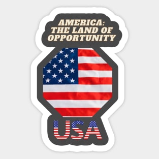 America: Land of Opportunity Sticker